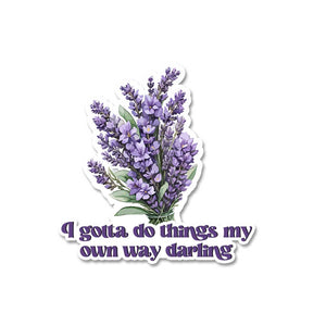Do Things My Own Way Sticker