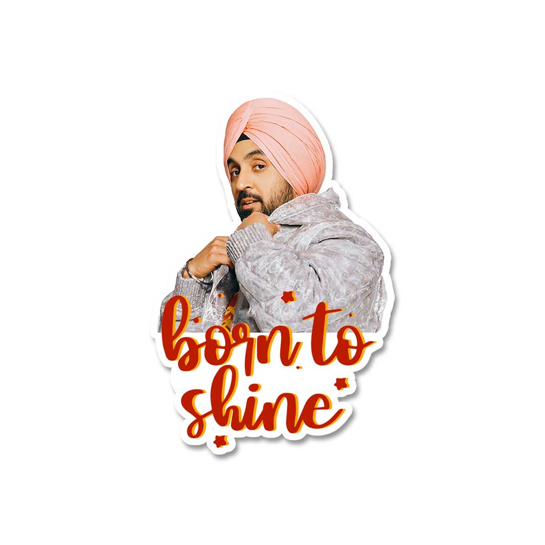 Born To Shine Sticker