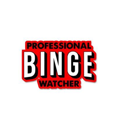 Professional-Binge-Watcher  Sticker