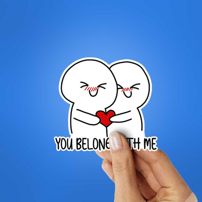 You Belong With Me Sticker