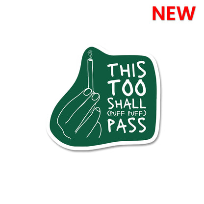 This Too Shall Pass Sticker