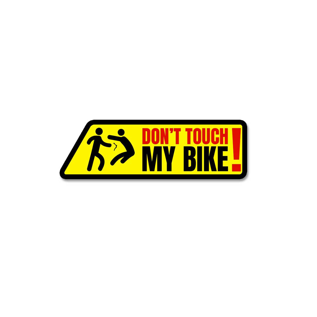 Don'T Touch My Bike  Sticker