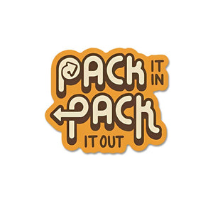 Pack It In Pack It Out  Sticker