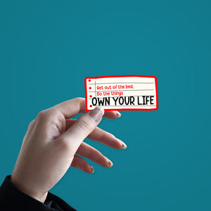 Own your life  Sticker