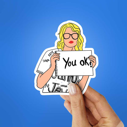 You Ok Sticker