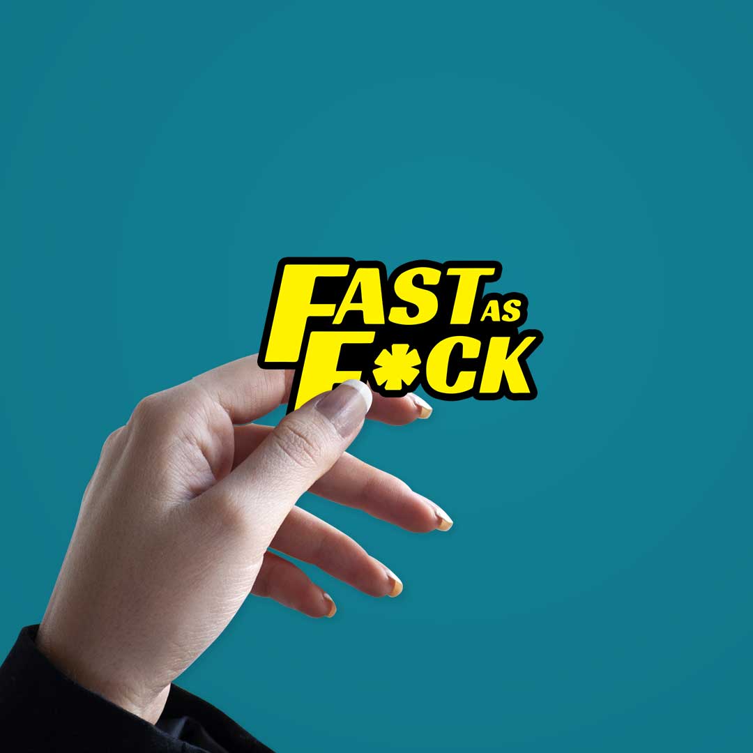 Fast As Fuck  Sticker