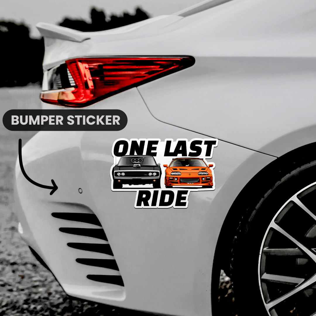 One Last Ride  Bumper Sticker