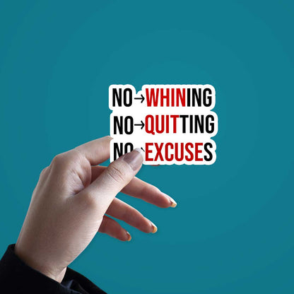 No Whining No Quiting  Sticker