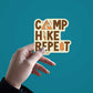 Camp Hike Repeat  Sticker