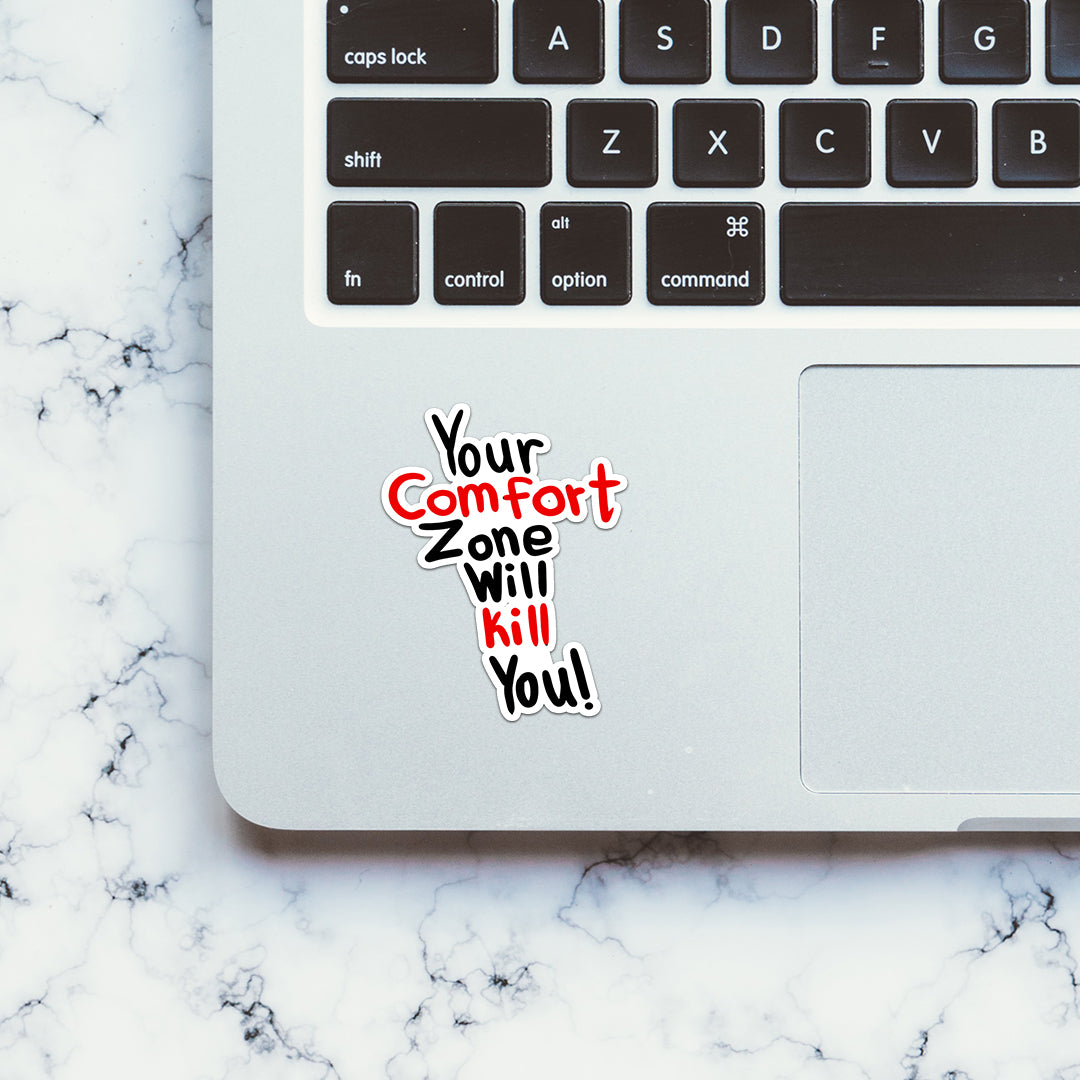 Your comfort zone Sticker