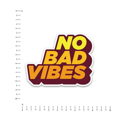 No Bad Vibes Bumper Sticker