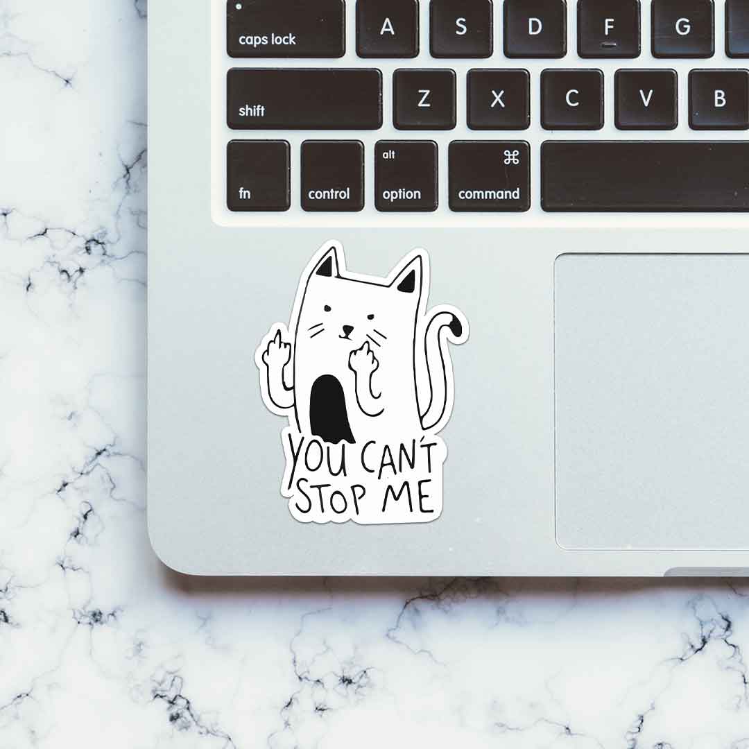 You Cant't Stop Me Sticker