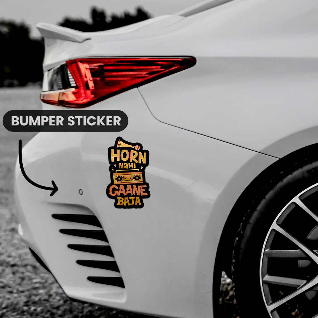 Horn Nahi Gaane Baja Bumper Sticker | STICK IT UP