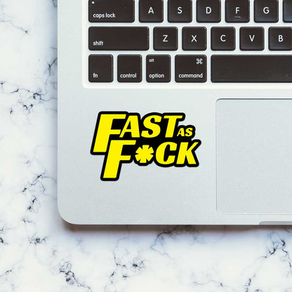 Fast As Fuck  Sticker