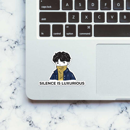 Silence Is Luxurious Sticker