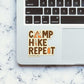 Camp Hike Repeat  Sticker