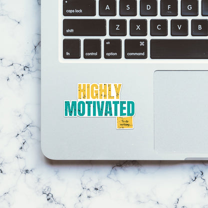 Highly Motivation Sticker