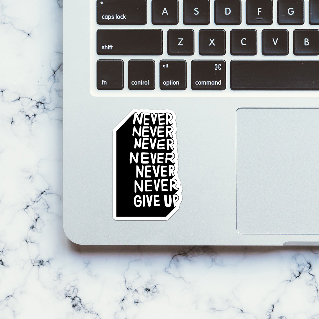 Never Give Up Sticker