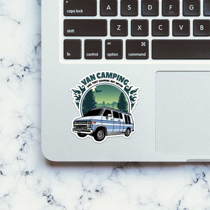 Van Camping Like Tent Camping  Sticker