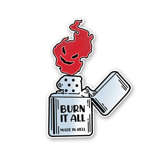 Burn It All Sticker