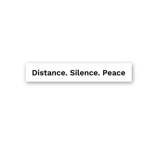 Distance. Silence. Peace Sticker