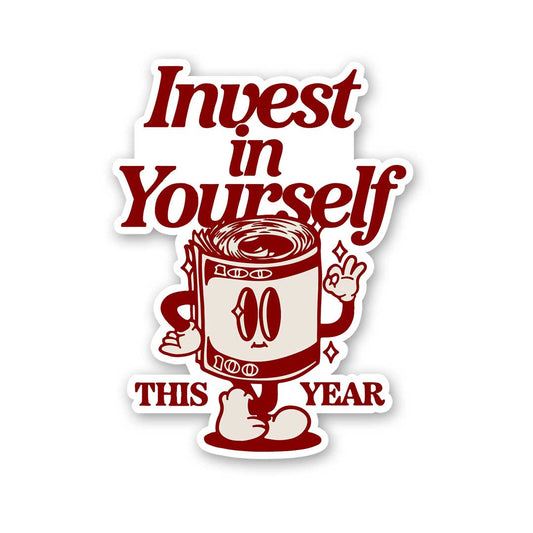 Invest In Yourself This Year Sticker