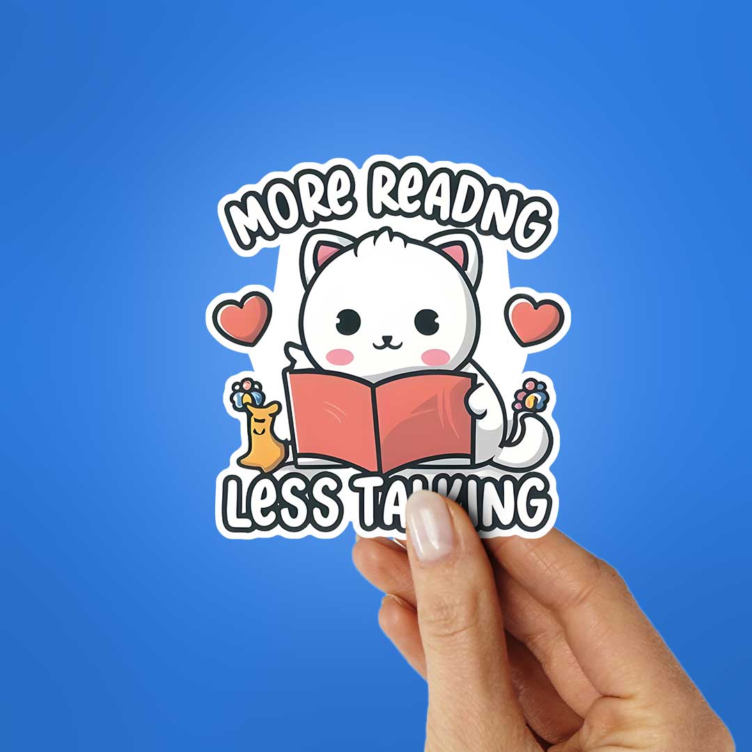 More Reading Less Talking Sticker