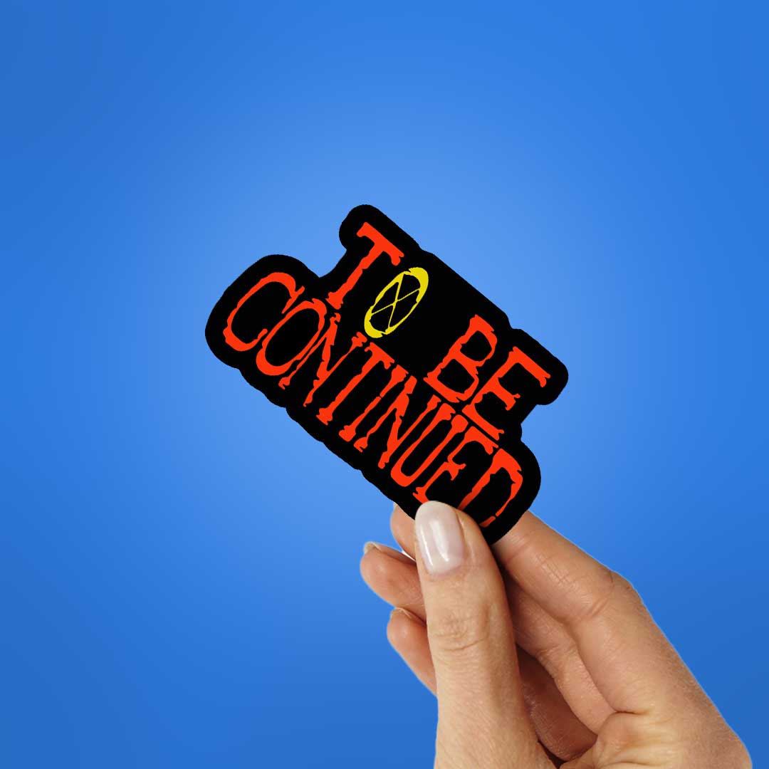 To Be Continued Sticker