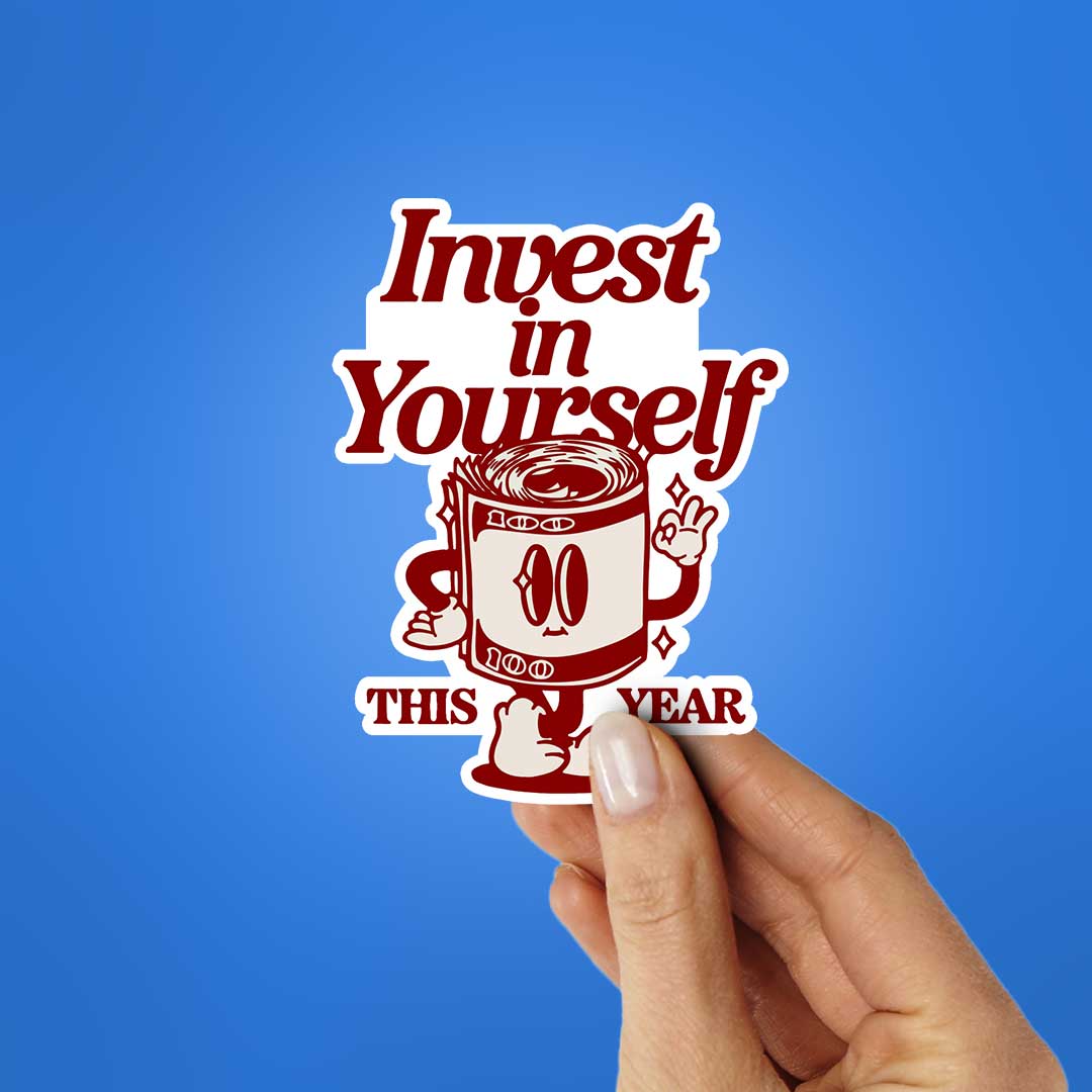 Invest In Yourself This Year Sticker