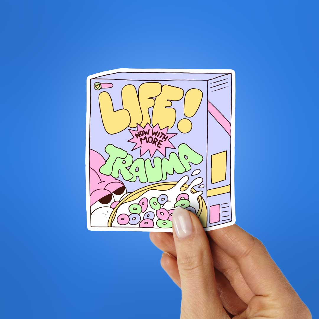 Life Now With More Trauma Sticker