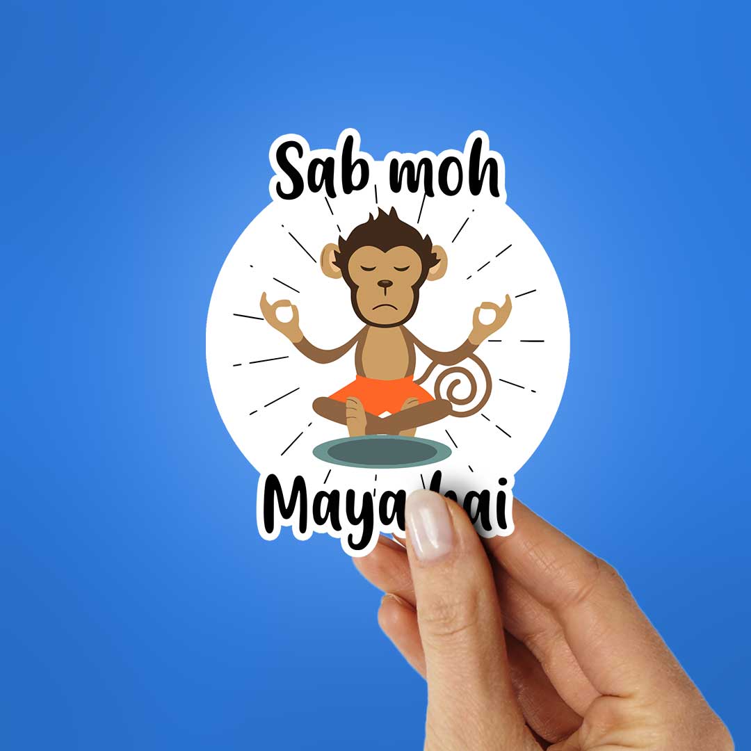 Sab Moh Maya Hai Sticker