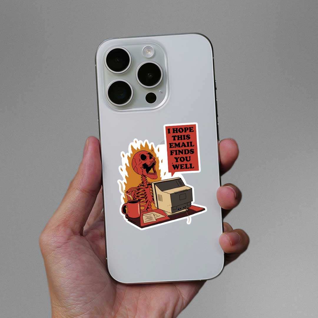 I Hope This Email Finds Sticker