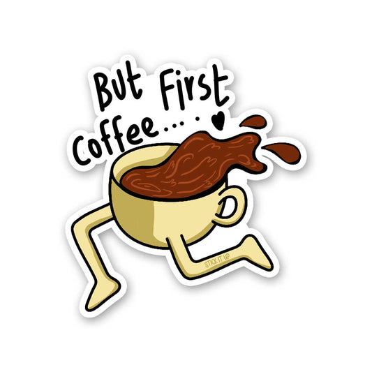 First Coffee Sticker