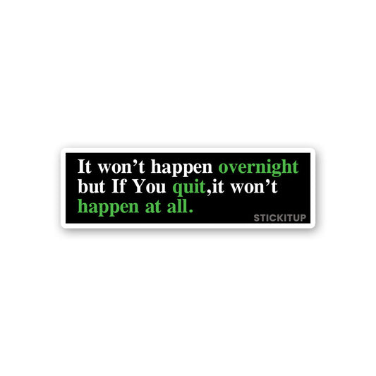 Happen At All Sticker