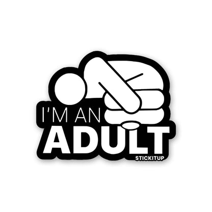 I'm An Adult Sticker