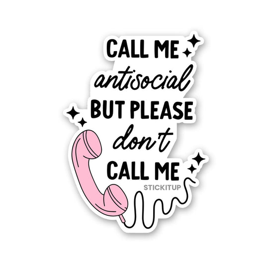 Don't Call Me Sticker