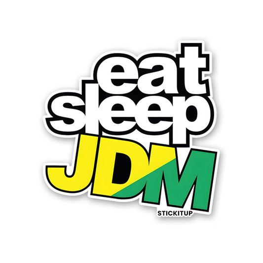 EAT SLEEP JDM Sticker| STICK IT UP