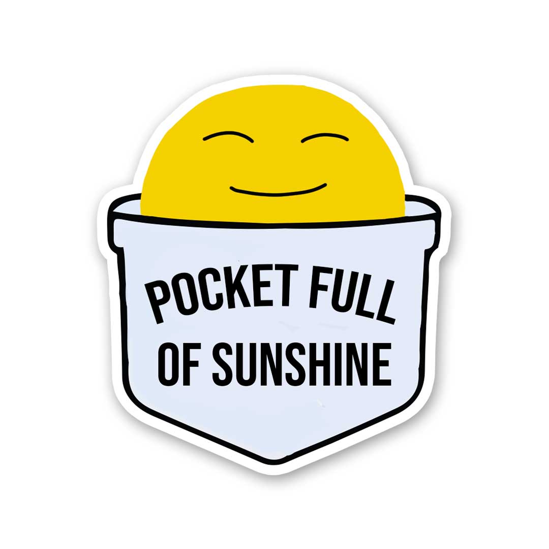 Pocket Full Of Sunshine Sticker