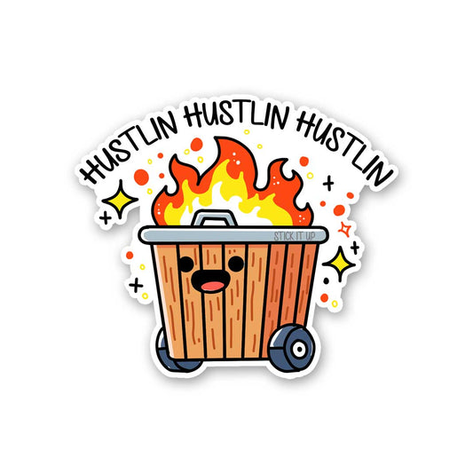 Hustlin Is Fire Sticker