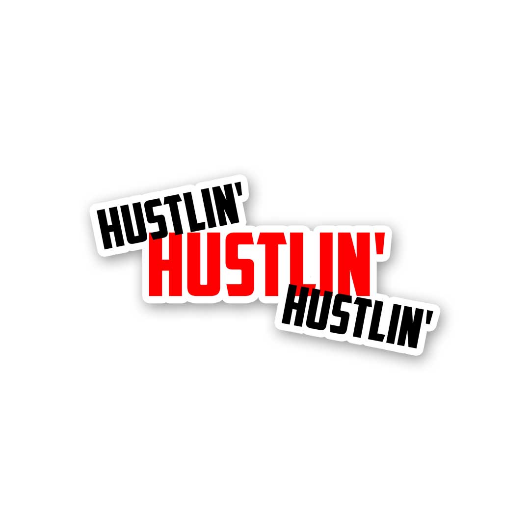 Hustlin Sticker