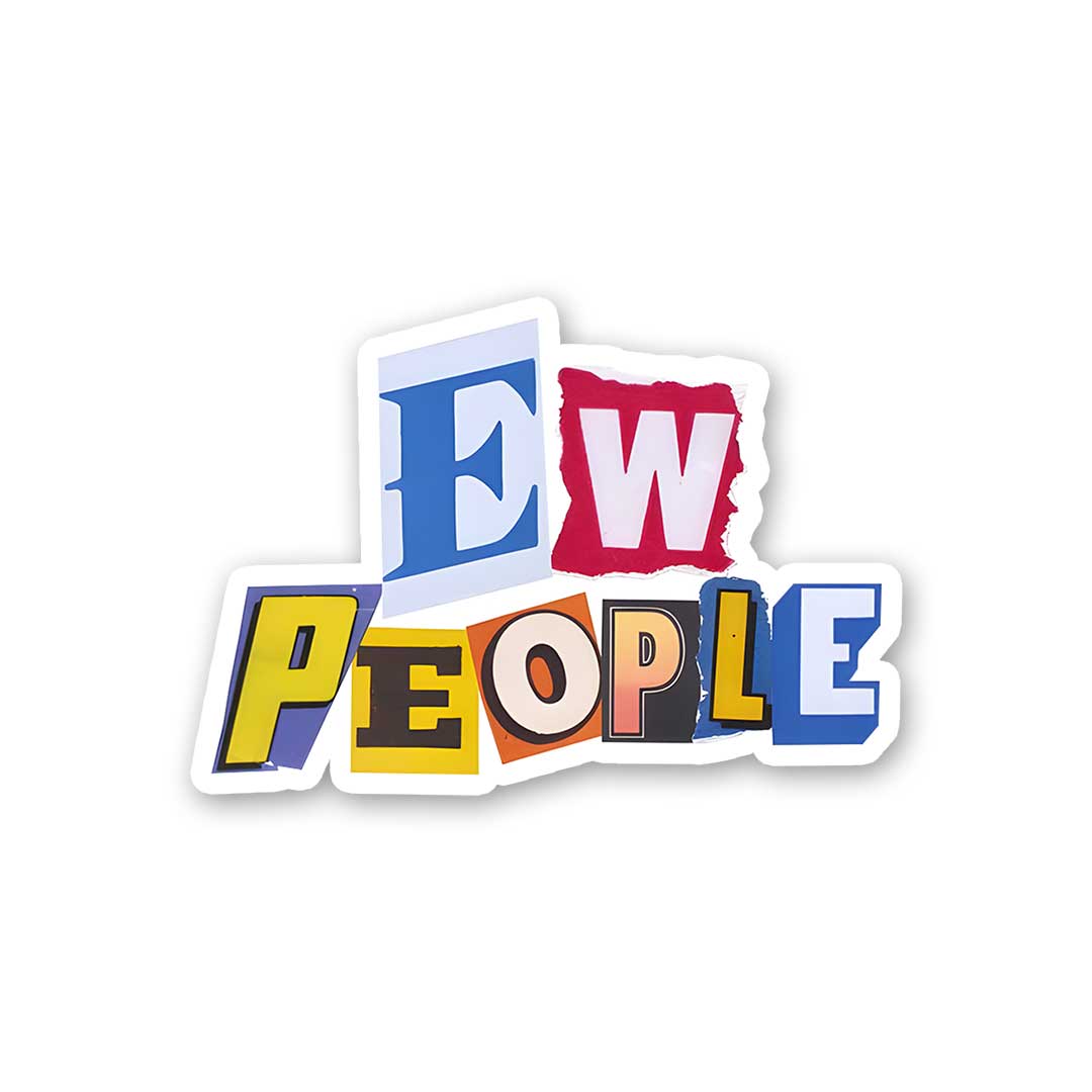 Ew People 1.0 sticker