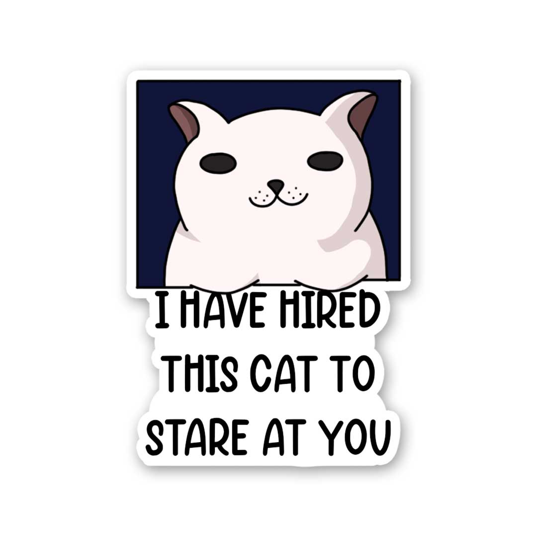 Hired This Cat Sticker