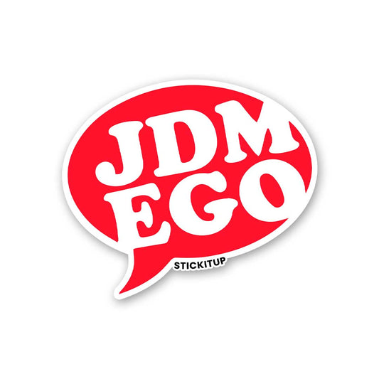 JDM EGO Sticker| STICK IT UP