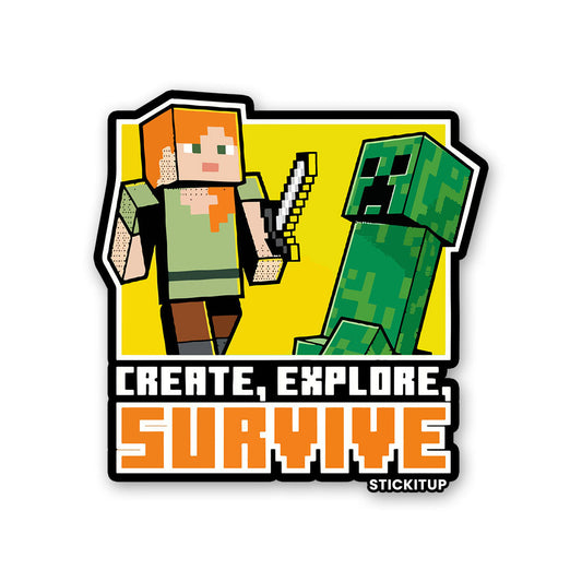 CREATE EXPLORE SURVIVE Sticker| STICK IT UP