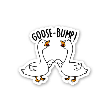 Goose Bump Sticker