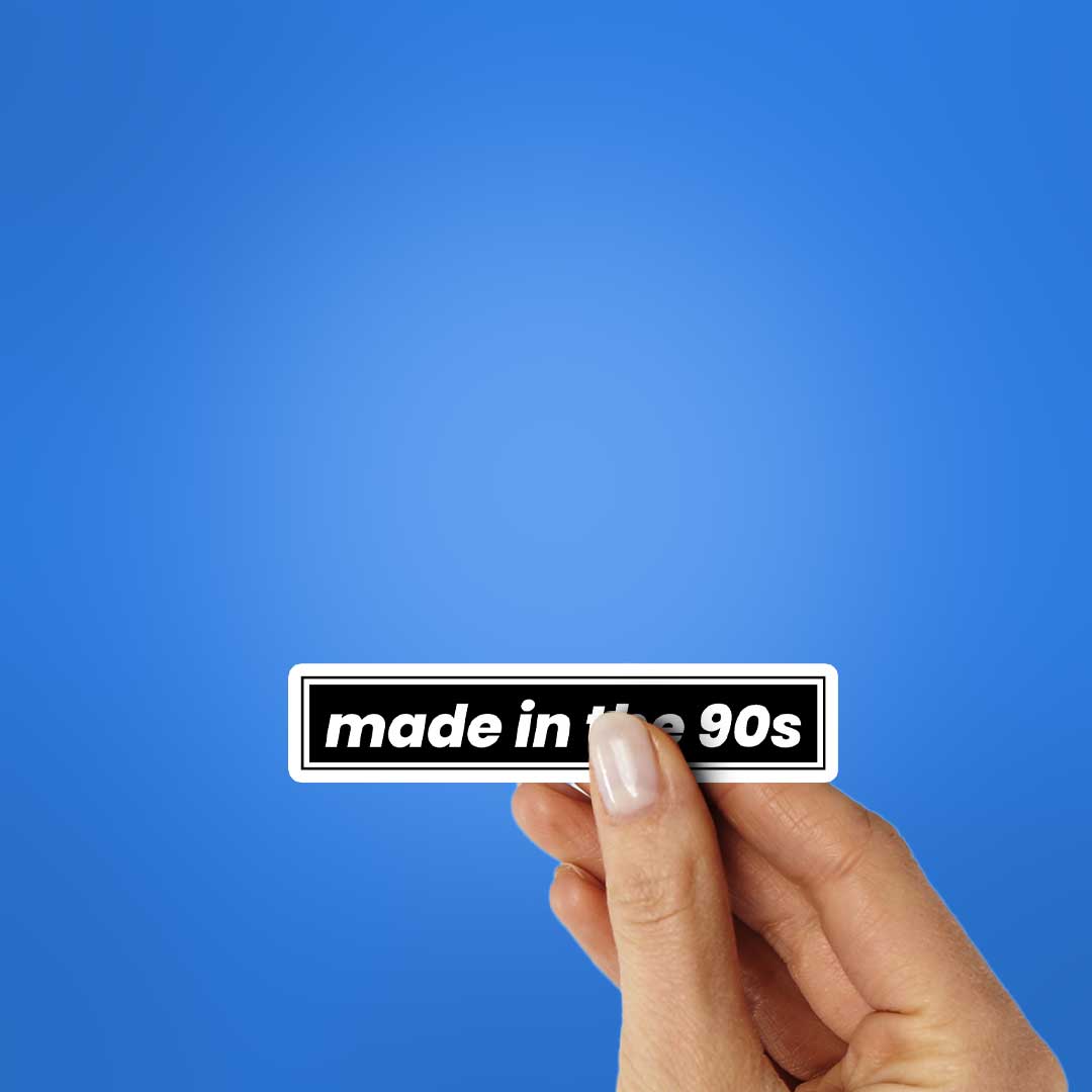 Made In The 90s Sticker