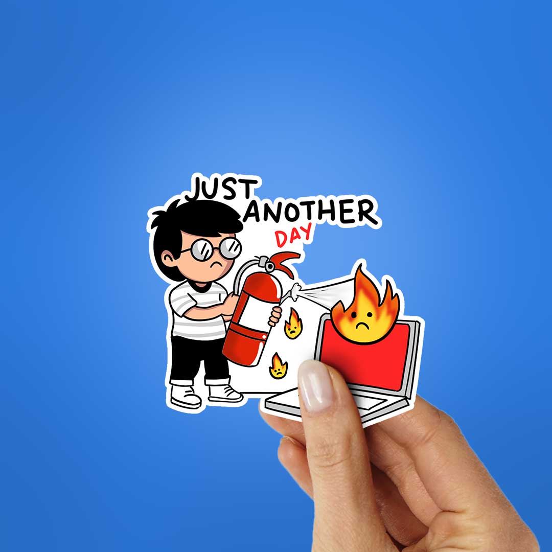 Just Another Day Sticker