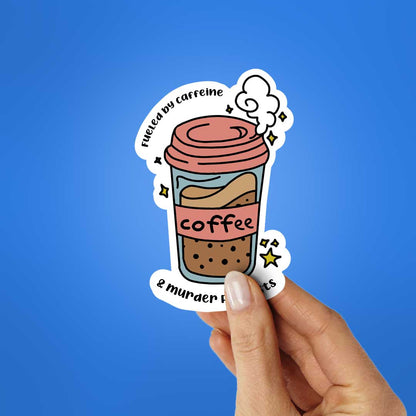 Fueled By Caffeine Sticker