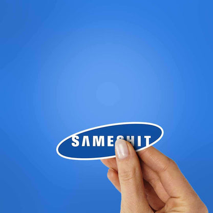 Sameshit Sticker