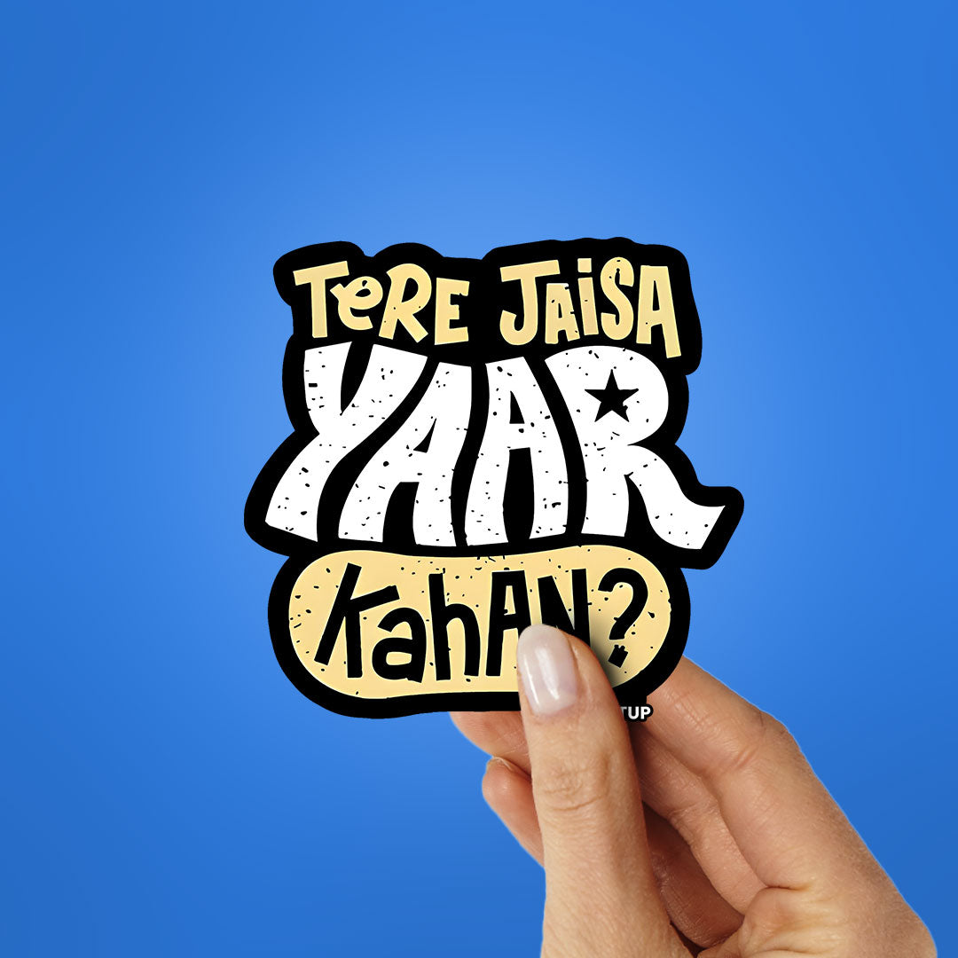 Tere Jaisa Yaar Kahan Sticker